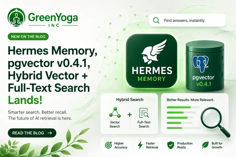 hermes-memory-pgvector v0.4.1: Hybrid Vector + Full-Text Search Lands